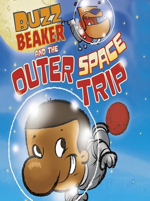 cover image of Buzz Beaker and the Outer Space Trip